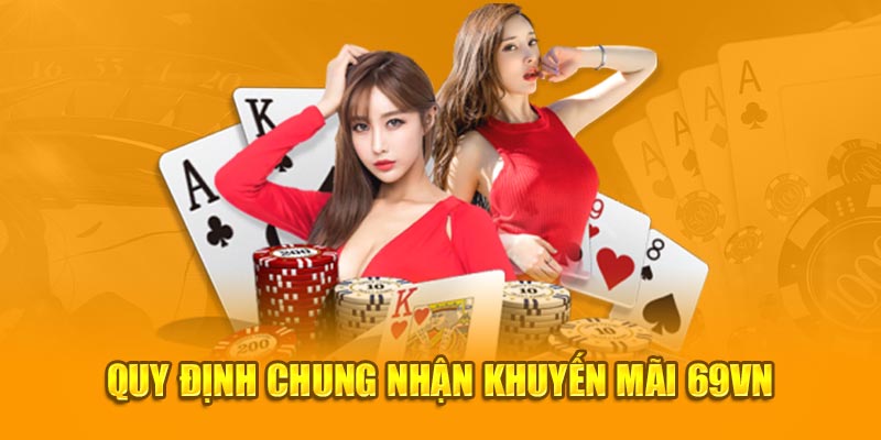 Quy định chung nhận khuyến mãi 69VN